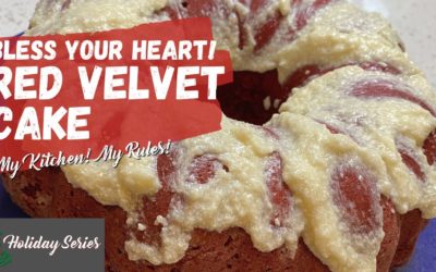 Bless Your Heart Red Velvet Cake | My Kitchen! My Rules!