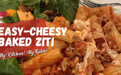 Easy-Cheeeeesy Baked Ziti  | My Kitchen! My Rules!