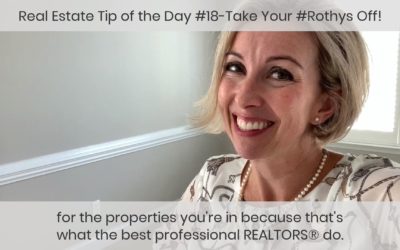 Real Estate Tip of the Day #18: Take Your #ROTHYS Off!