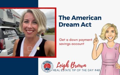 Real Estate Tip Of The Day #48-The American Dream Act