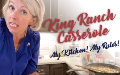 The Sip of the South | King Ranch Casserole | My Kitchen, My Rules