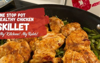 One Stop Pot Healthy Chicken Skillet  |  My Kitchen! My Rules!