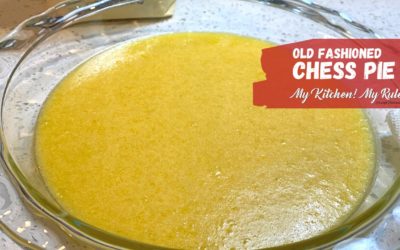 Old Fashioned Chess Pie  |  My Kitchen! My Rules!