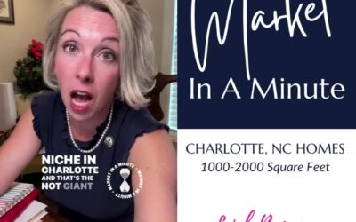 Market In A Minute – Charlotte Homes With Square Footage of 1000 to 2000 Square Feet