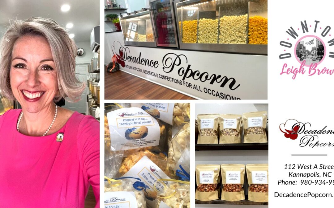 Downtown With Leigh Brown – Try Amazing Popcorn Flavors at Decadence Popcorn