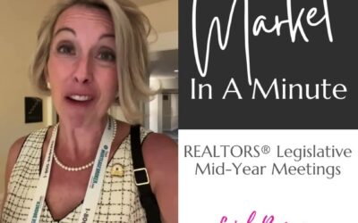 Welcome to your weekly #MarketInAMinute with a *TWIST*! This week I am in D.C. at the REALTORS Legislative Mid-Year meetings. What am I doing here? Working with elected officials to create solutions f…