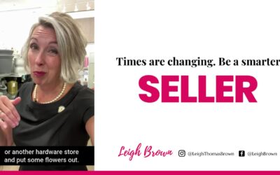 Real Estate Tip of the Day #83 – Times Are Changing – Be A Smarter Seller